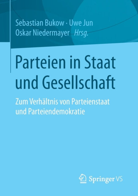 Parteien in Staat und Gesellschaft: Zum