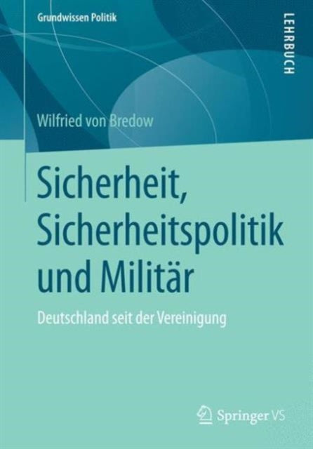 Sicherheit, Sicherheitspolitik und Militär: