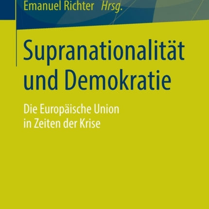 Supranationalität und Demokratie: Die Europäische