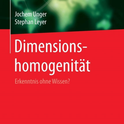 Dimensionshomogenität: Erkenntnis ohne Wissen?