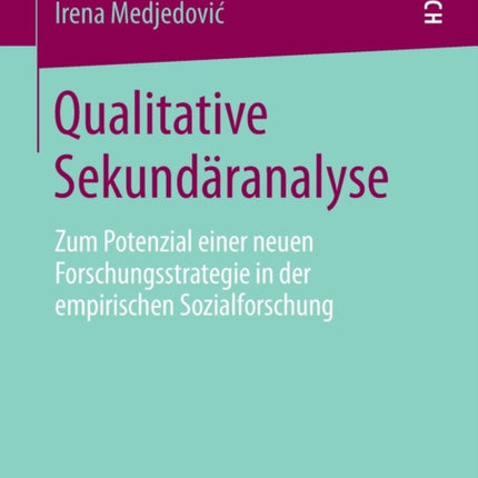 Qualitative Sekundäranalyse: Zum Potenzial einer