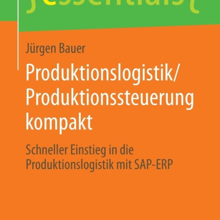 Produktionslogistik/Produktionssteuerung kompakt: