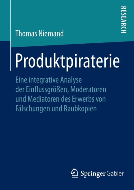 Produktpiraterie: Eine integrative Analyse der