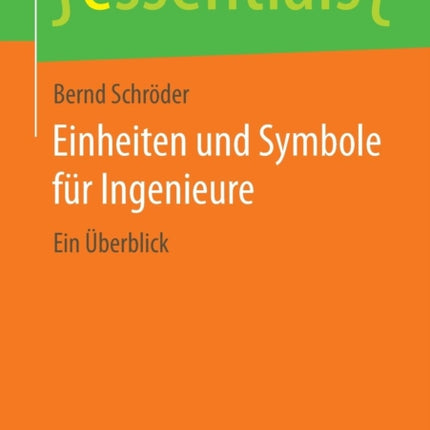 Einheiten und Symbole für Ingenieure: Ein