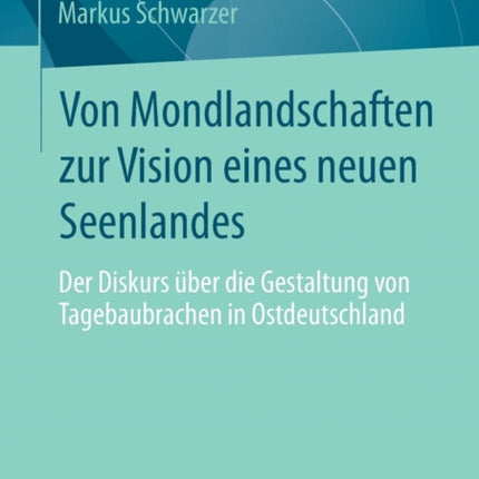 Von Mondlandschaften zur Vision eines neuen