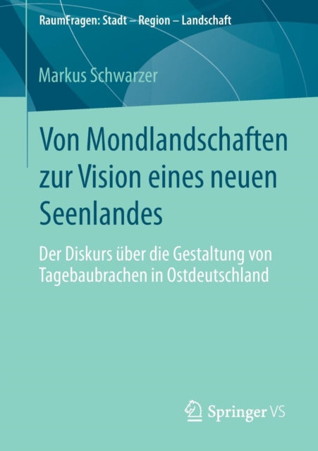 Von Mondlandschaften zur Vision eines neuen