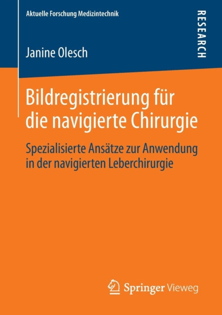 Bildregistrierung für die navigierte Chirurgie:
