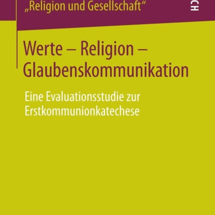 Werte - Religion - Glaubenskommunikation: Eine
