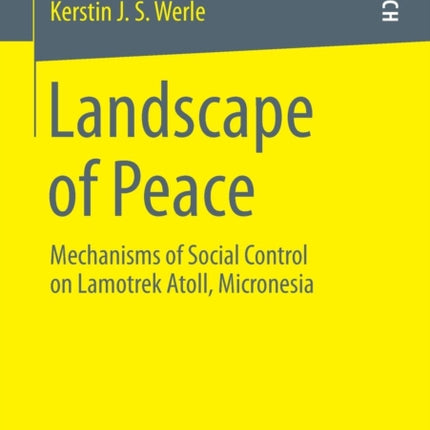 Landscape of Peace: Mechanisms of Social Control