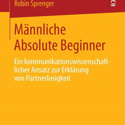 Männliche Absolute Beginner: Ein