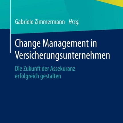 Change Management in Versicherungsunternehmen: