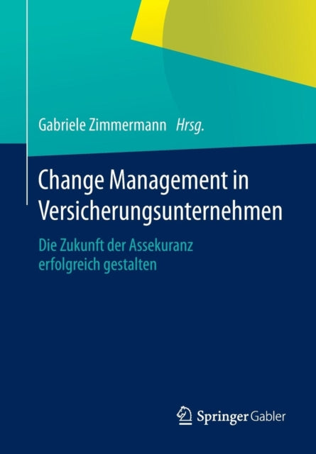 Change Management in Versicherungsunternehmen: