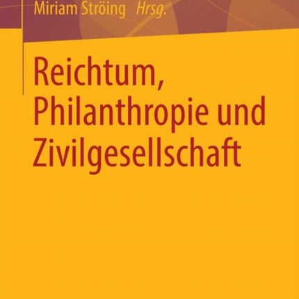 Reichtum, Philanthropie und Zivilgesellschaft