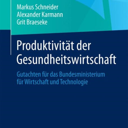 Produktivität der Gesundheitswirtschaft: