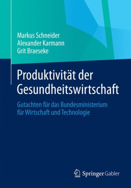 Produktivität der Gesundheitswirtschaft: