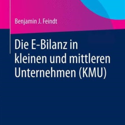 Die E-Bilanz in kleinen und mittleren Unternehmen