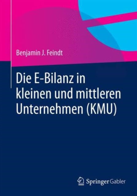 Die E-Bilanz in kleinen und mittleren Unternehmen