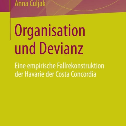 Organisation und Devianz: Eine empirische