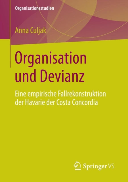 Organisation und Devianz: Eine empirische