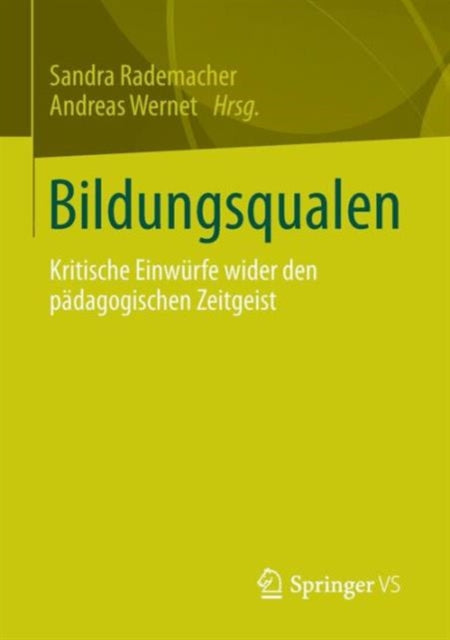 Bildungsqualen: Kritische Einwürfe wider den