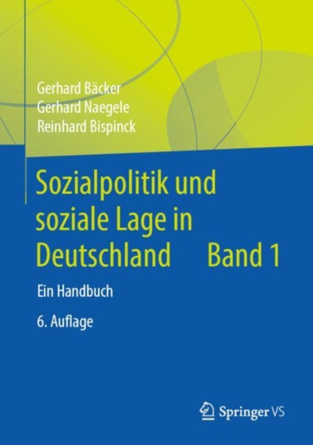 Sozialpolitik und soziale Lage in Deutschland: Ein Handbuch