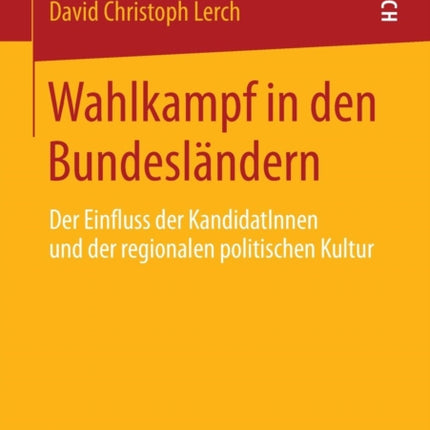 Wahlkampf in den Bundesländern: Der Einfluss der