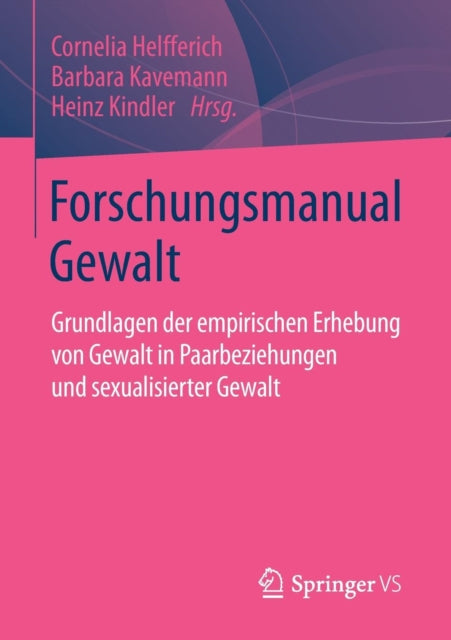 Forschungsmanual Gewalt: Grundlagen der