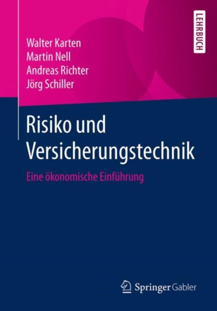 Risiko und Versicherungstechnik: Eine ökonomische