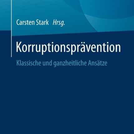 Korruptionsprävention: Klassische und