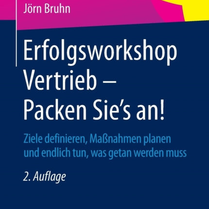 Erfolgsworkshop Vertrieb - Packen Sie's an!: