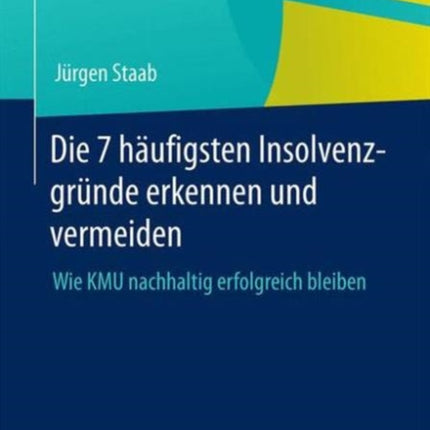 Die 7 häufigsten Insolvenzgründe erkennen und