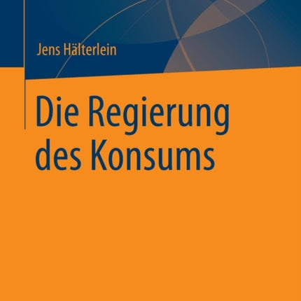 Die Regierung des Konsums