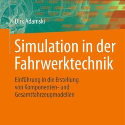 Simulation in der Fahrwerktechnik: Einführung in
