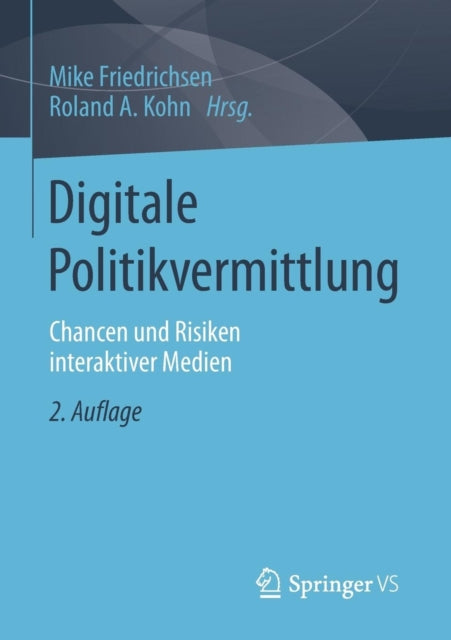 Digitale Politikvermittlung: Chancen und Risiken