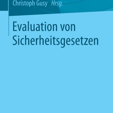 Evaluation von Sicherheitsgesetzen