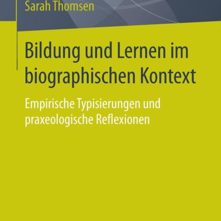 Bildung und Lernen im biographischen Kontext: