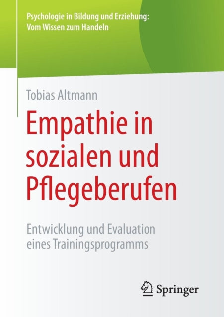 Empathie in sozialen und Pflegeberufen: Entwicklung und Evaluation eines Trainingsprogramms