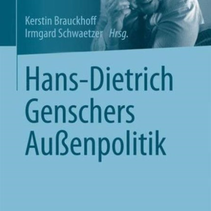 Hans-Dietrich Genschers Außenpolitik