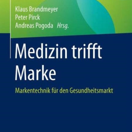 Medizin trifft Marke: Markentechnik für den