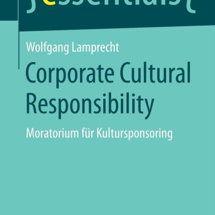 Corporate Cultural Responsibility: Moratorium für
