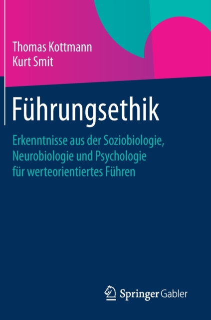 Führungsethik: Erkenntnisse aus der