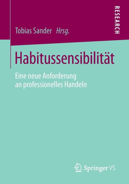 Habitussensibilität: Eine neue Anforderung an