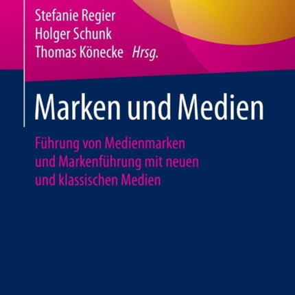 Marken und Medien: Führung von Medienmarken und