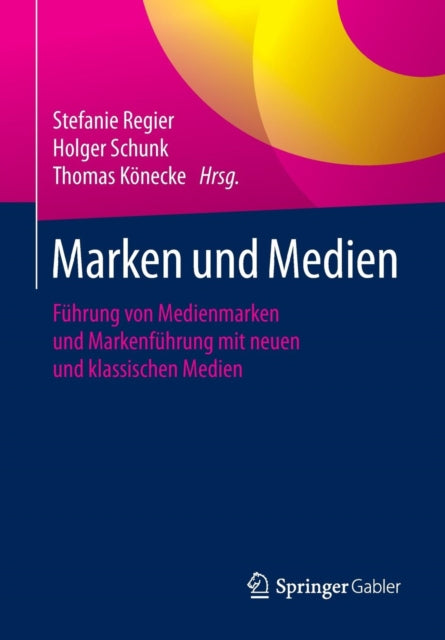 Marken und Medien: Führung von Medienmarken und