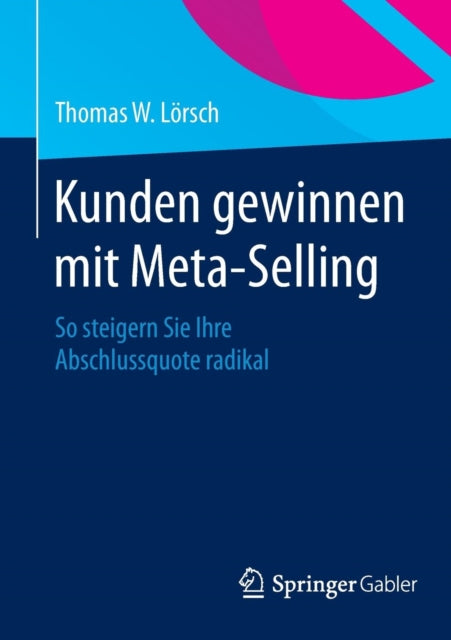 Kunden gewinnen mit Meta-Selling: So steigern Sie