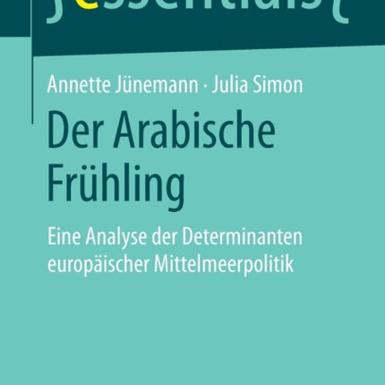Der Arabische Frühling: Eine Analyse der