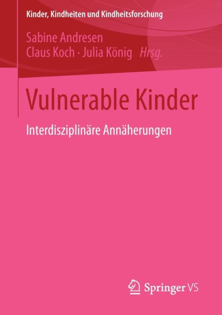 Vulnerable Kinder: Interdisziplinäre Annäherungen