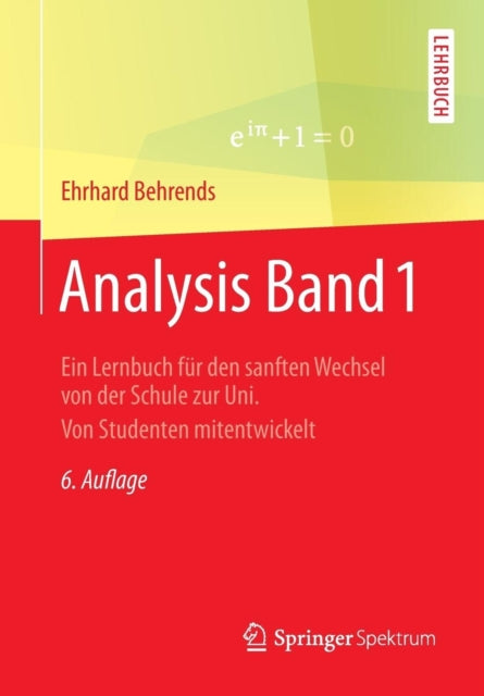 Analysis Band 1: Ein Lernbuch für den sanften