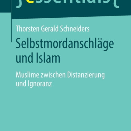 Selbstmordanschläge und Islam: Muslime zwischen