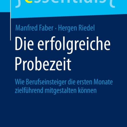 Die erfolgreiche Probezeit: Wie Berufseinsteiger